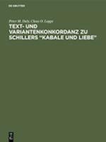 Text- und Variantenkonkordanz zu Schillers "Kabale und Liebe"
