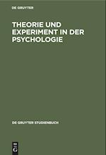 Theorie und Experiment in der Psychologie
