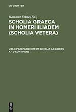 Praefationem Et Scholia Ad Libros a - D Continens