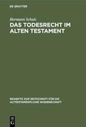 Das Todesrecht im Alten Testament