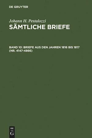 Briefe aus den Jahren 1816 bis 1817 (Nr. 4147-4866)