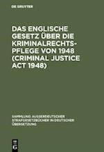 Das Englische Gesetz Über Die Kriminalrechtspflege Von 1948 (Criminal Justice ACT 1948)