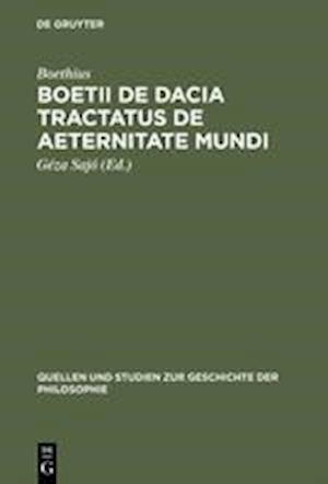 Boetii de Dacia Tractatus de Aeternitate Mundi