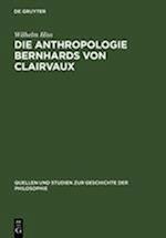 Die Anthropologie Bernhards Von Clairvaux