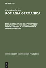 Die Ostgoten. Die Langobarden. Die altgermanischen Bestandteile des Ostromanischen. Altgermanisches im Alpenromanischen