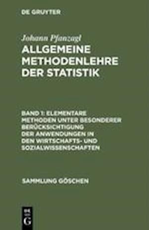 Elementare Methoden Unter Besonderer Berücksichtigung Der Anwendungen in Den Wirtschafts- Und Sozialwissenschaften