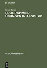 Programmierübungen in ALGOL 60