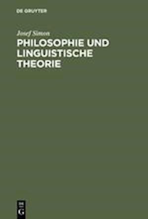 Philosophie Und Linguistische Theorie