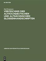 Verzeichnis Der Althochdeutschen Und Altsächsischen Glossenhandschriften
