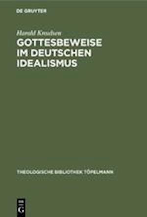 Gottesbeweise Im Deutschen Idealismus