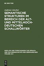 Semantische Strukturen im Bereich der alt- und mittelhochdeutschen Schallwörter