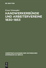 Handwerkerbünde und Arbeitervereine 1830-1853