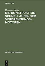 Die Konstruktion schnellaufender Verbrennungsmotoren