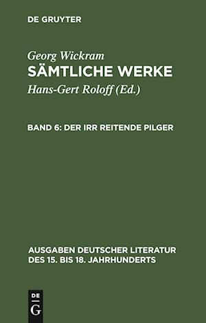 Sämtliche Werke, Band 6, Der Irr Reitende Pilger