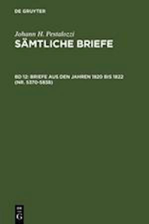 Briefe aus den Jahren 1820 bis 1822 (Nr. 5370-5838)