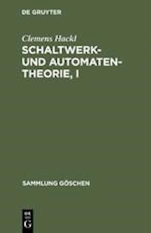 Schaltwerk- Und Automatentheorie, I