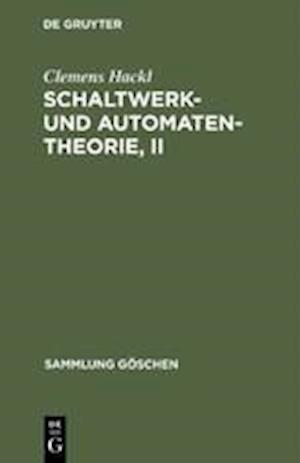 Schaltwerk- Und Automatentheorie, II