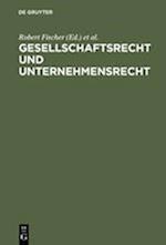 Gesellschaftsrecht und Unternehmensrecht