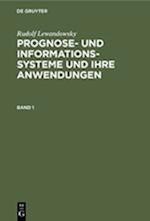 Rudolf Lewandowsky: Prognose- und Informationssysteme und ihre Anwendungen. Band 1