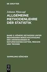 Höhere Methoden unter besonderer Berücksichtigung der Anwendungen in Naturwissenschaften, Medizin und Technik