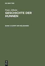 Geschichte Der Hunnen, Band 3, Kampf Der Religionen