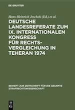 Deutsche Landesreferate zum IX. Internationalen Kongreß für Rechtsvergleichung in Teheran 1974