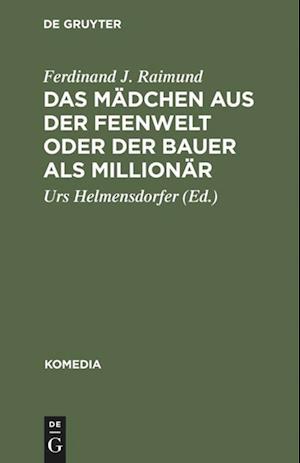 Das Mädchen aus der Feenwelt oder Der Bauer als Millionär