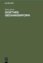 Goethes Gedankenform