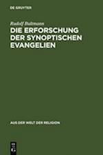 Die Erforschung Der Synoptischen Evangelien