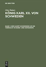 Der Kampf Schwedens um die Vormacht in Nord- und Osteuropa (1697-1709)