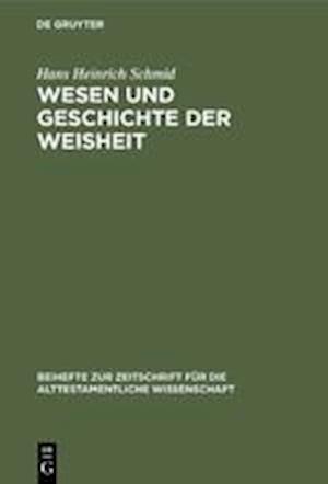 Wesen Und Geschichte Der Weisheit