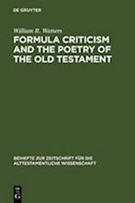 Formula Criticism and the Poetry of the Old Testament