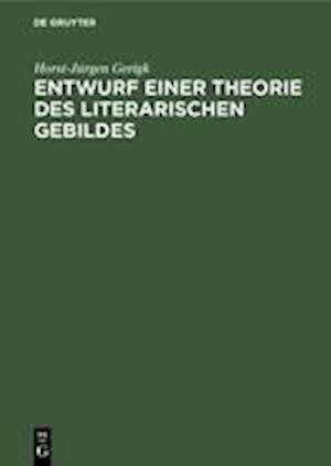 Entwurf Einer Theorie Des Literarischen Gebildes