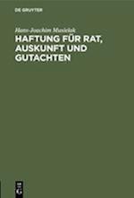 Haftung Für Rat, Auskunft Und Gutachten