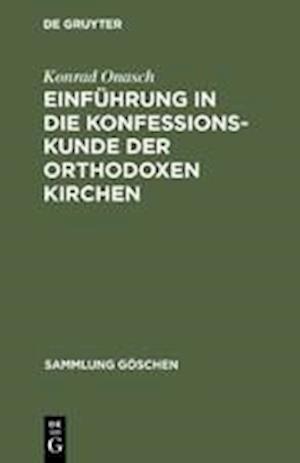 Einführung in die Konfessionskunde der orthodoxen Kirchen