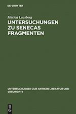 Untersuchungen zu Senecas Fragmenten