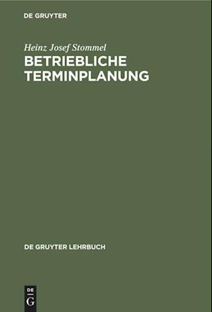 Betriebliche Terminplanung