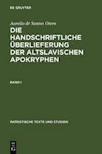 Die Handschriftliche Überlieferung Der Altslavischen Apokryphen