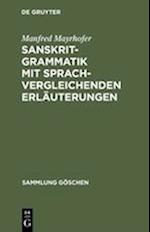 Sanskrit-Grammatik Mit Sprachvergleichenden Erläuterungen