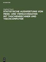 Statistische Auswertung Von Mess- Und Versuchsdaten Mit Taschenrechner Und Tischcomputer