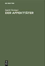 Der Affekttäter