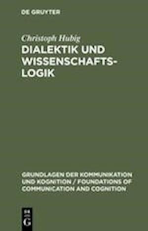 Dialektik Und Wissenschaftslogik