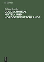 Goldschmiede Mittel- Und Nordostdeutschlands