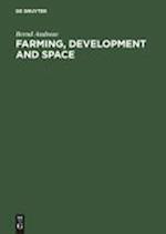 Farming, Development and Space