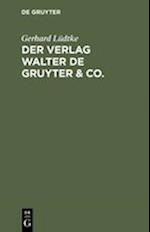 Der Verlag Walter de Gruyter & Co.