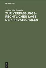 Zur Verfassungsrechtlichen Lage Der Privatschulen