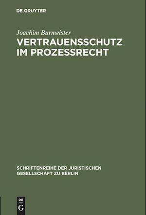 Vertrauensschutz Im Prozeßrecht