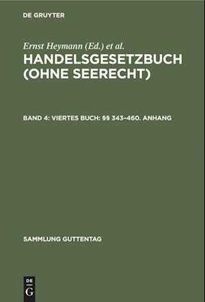 Viertes Buch: §§ 343-460. Anhang