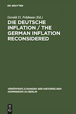 Die Deutsche Inflation / The German Inflation Reconsidered