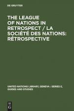The League of Nations in retrospect / La Société des Nations: rétrospective
